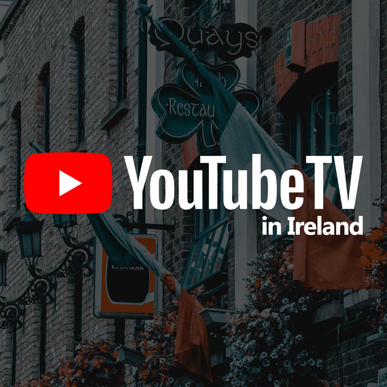 Watch YouTube TV in Ireland