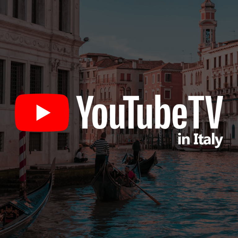 Watch YouTube TV in Italy