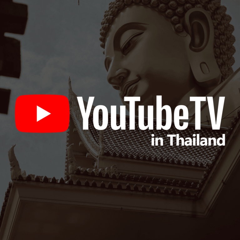 Watch YouTube TV in Thailand