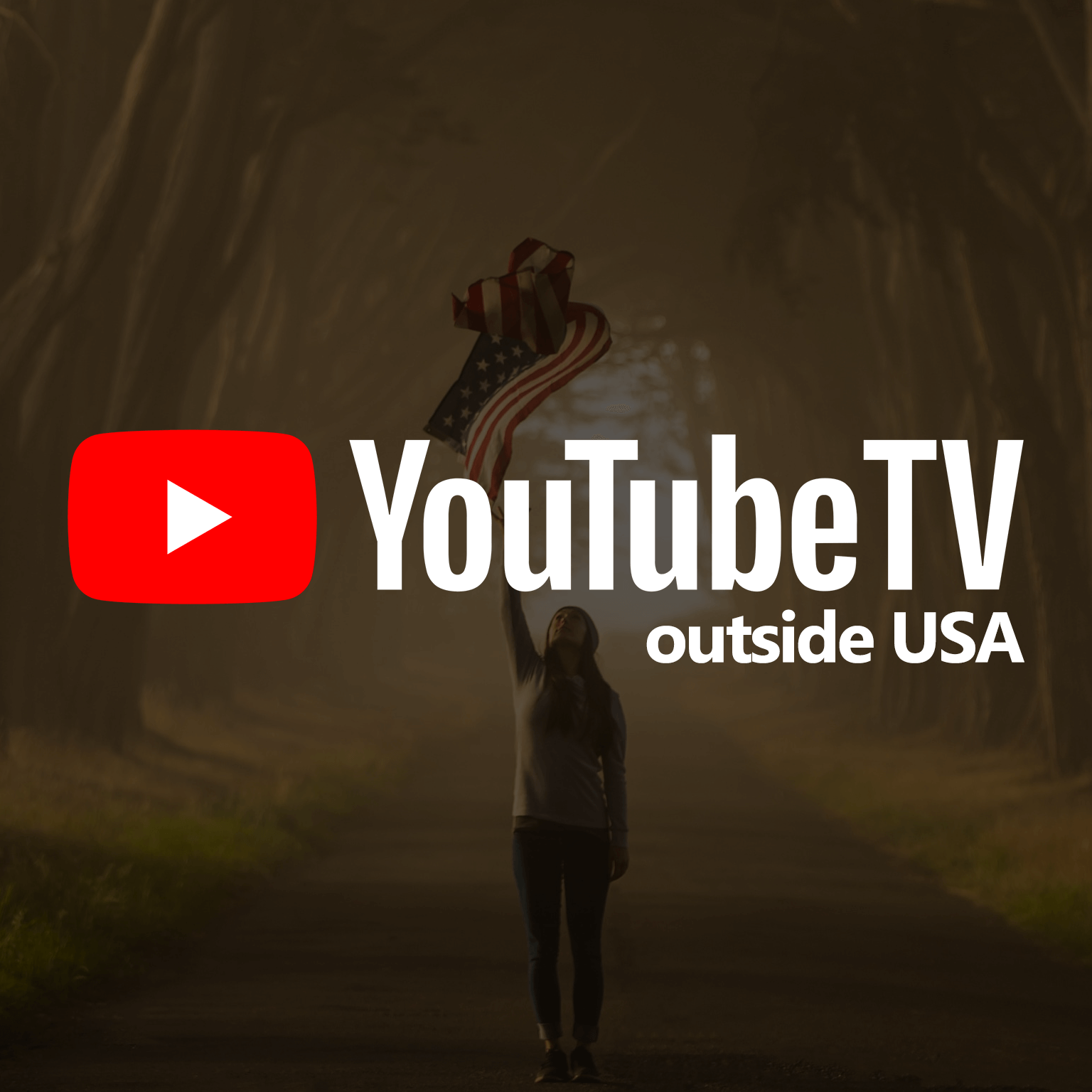 Watch YouTube TV outside USA