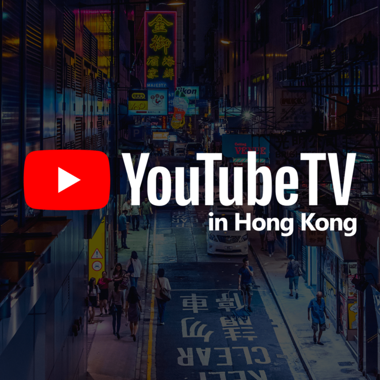 Watch YouTube TV in Hong Kong