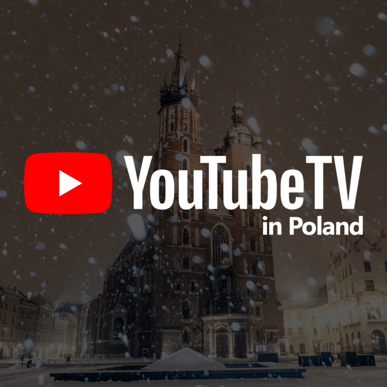 Watch YouTube TV in Poland