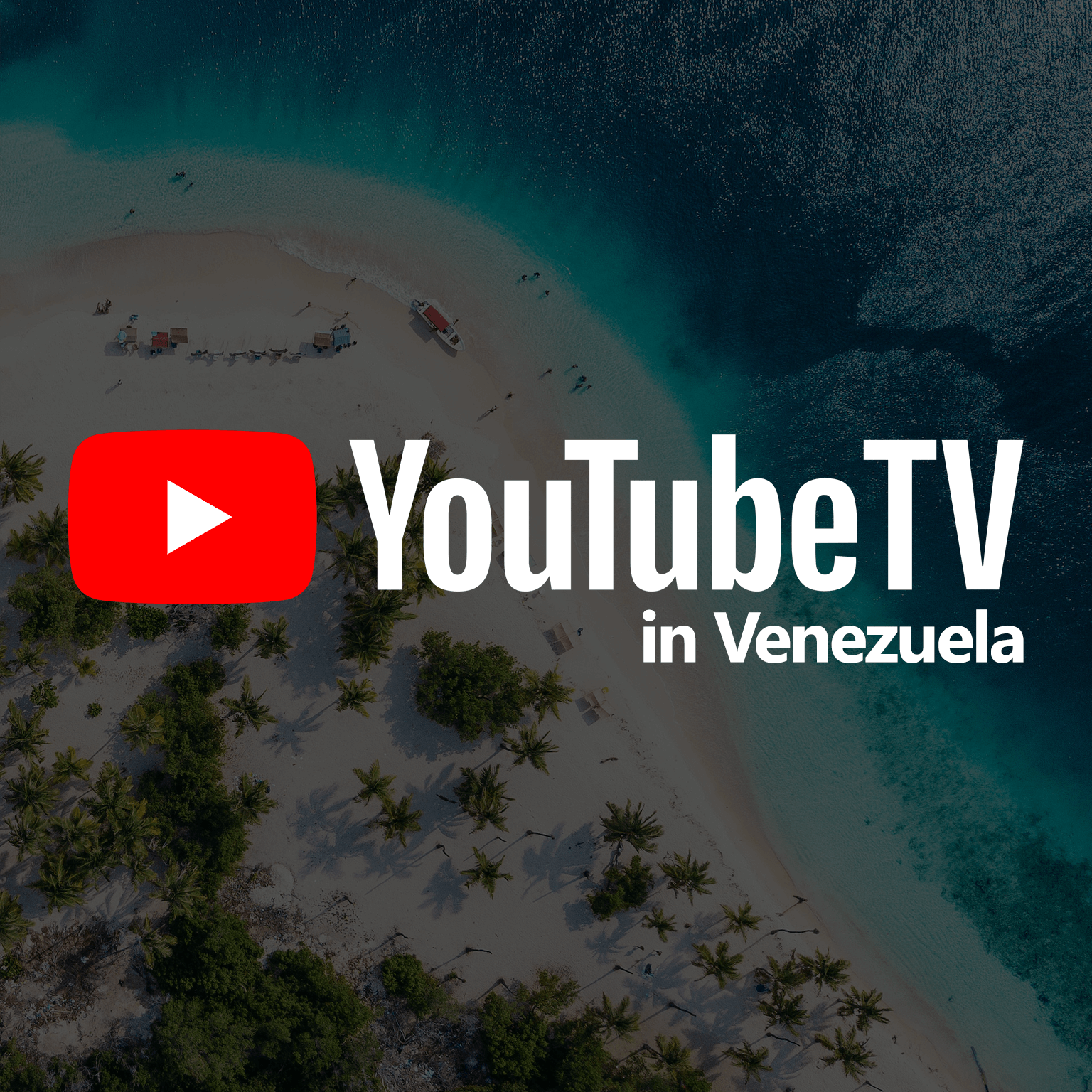 Watch YouTube TV in Venezuela